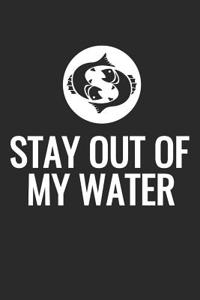 Stay Out of My Water