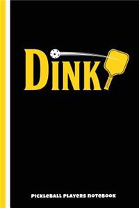 Dink Pickleball Players Notebook