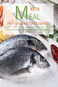 Keto Meal Prep Cookbook for Beginners