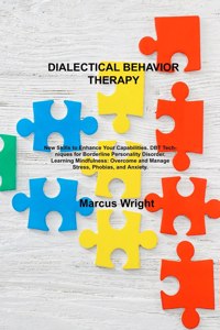Dialectical Behavior Therapy
