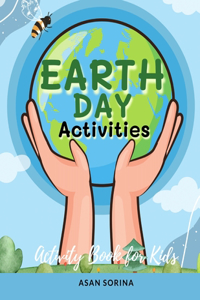 Earth Day Activities; Activity and Coloring Book for Kids, Ages 4-8 years