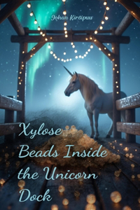 Xylose Beads Inside the Unicorn Dock