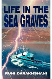 Life in the Sea Graves