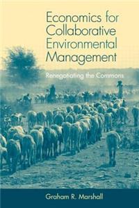 Economics for Collaborative Environmental Management