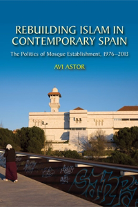 Rebuilding Islam in Contemporary Spain