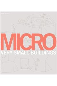 Micro: Very Small Buildings