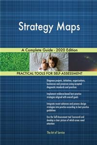 Strategy Maps A Complete Guide - 2020 Edition