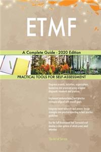 ETMF A Complete Guide - 2020 Edition