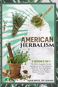 American Herbalism 3 Books in 1