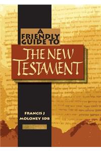 Friendly Guide to the New Testament