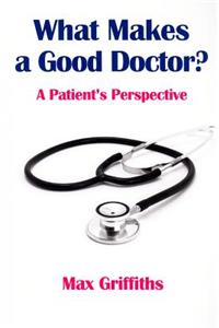 What Makes a Good Doctor?