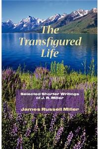 The Transfigured Life