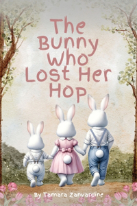 Bunny Who Lost Her Hop