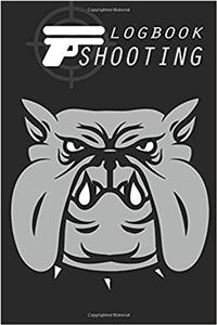 Shooting Logbook: Recording Target Book, Handloading Logbook, Range Shooting Book, Including Target Diagrams Perfect Book for Recording Target Shooting Data