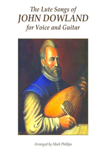 Lute Songs of John Dowland for Voice and Guitar