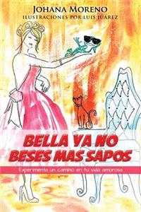 Bella YA No Beses Mas Sapos