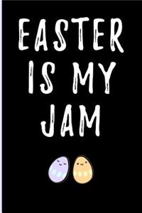 Easter is My Jam