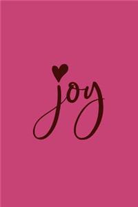 Joy: Inspirational Notebook / Journal (Fuschia Rose) 6"x9"