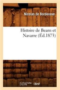 Histoire de Bearn Et Navarre (Éd.1873)
