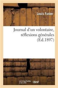 Journal d'Un Volontaire, Réflexions Générales