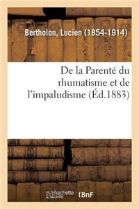 de la Parenté Du Rhumatisme Et de l'Impaludisme, Étudiée d'Après Les Données de l'Ethnographie