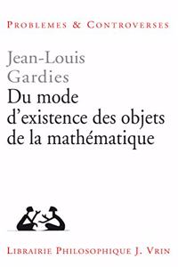 Du Mode d'Existence Des Objets de la Mathematique