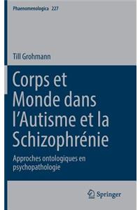 Corps et Monde dans l’Autisme et la Schizophrénie