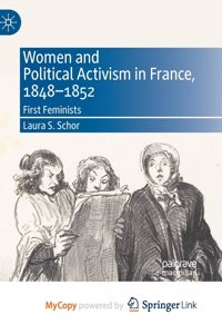 Women and Political Activism in France, 1848-1852