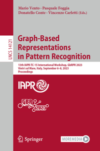 Graph-Based Representations in Pattern Recognition