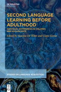 Second Language Learning Before Adulthood: Individual Differences in Children and Adolescents