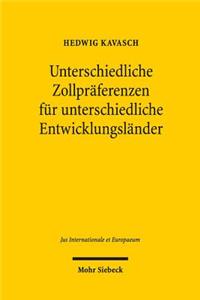Unterschiedliche Zollpraferenzen fur unterschiedliche Entwicklungslander