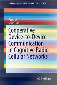 Cooperative Device-To-Device Communication in Cognitive Radio Cellular Networks