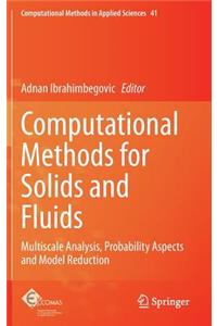 Computational Methods for Solids and Fluids