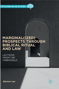 Marginal(ized) Prospects through Biblical Ritual and Law