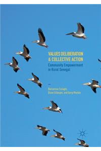 Values Deliberation and Collective Action