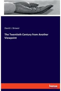 The Twentieth Century from Another Viewpoint