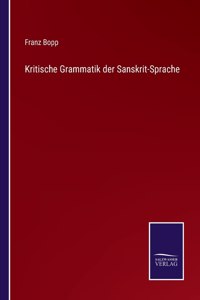 Kritische Grammatik der Sanskrit-Sprache