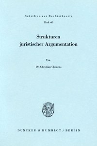 Strukturen Juristischer Argumentation