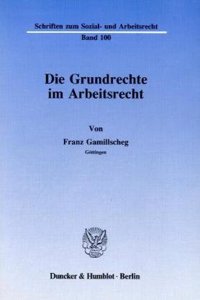 Die Grundrechte Im Arbeitsrecht