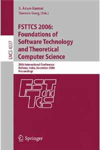 Fsttcs 2006: Foundations of Software Technology and Theoretical Computer Science