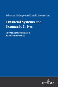 Financial Systems and Economic Crises