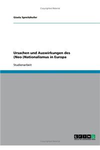 Ursachen und Auswirkungen des (Neo-)Nationalismus in Europa