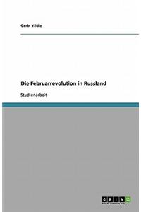 Die Februarrevolution in Russland