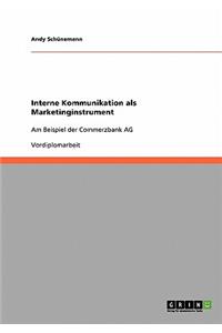 Interne Kommunikation ALS Marketinginstrument