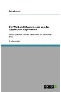 Der Wald als Refugium eines von der Gesellschaft Abgelehnten