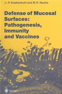 Defense of Mucosal Surfaces: Pathogenesis, Immunity and Vaccines