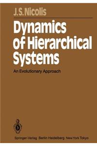 Dynamics of Hierarchical Systems