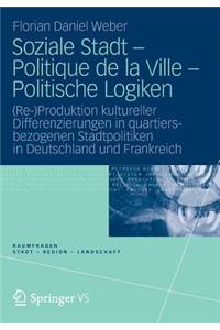 Soziale Stadt - Politique de la Ville - Politische Logiken