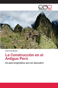 Construcción en el Antiguo Perú