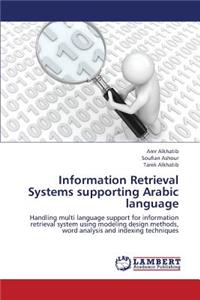 Information Retrieval Systems Supporting Arabic Language